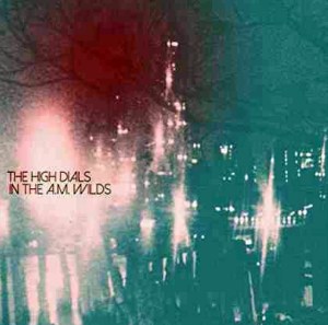 In The A.M. Wilds: The High Dials