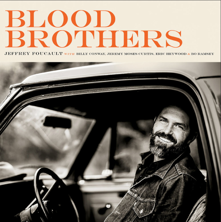 Microsoft Word - Jeffrey Foucault - 'Blood Brothers' _Press Rele