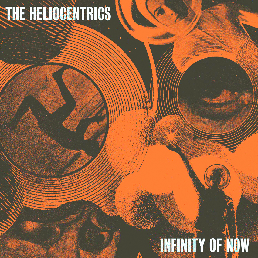 The Heliocentrics: Infinity of&nbsp;Now